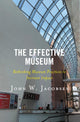 Book cover of: Effective Museum. By: John W. Jacobsen