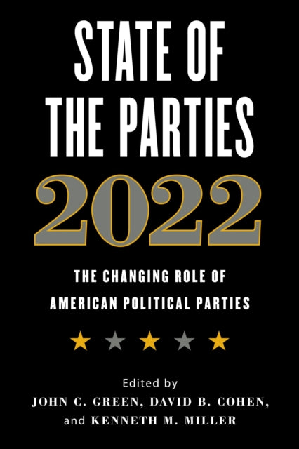 Book cover of: State of the Parties 2022. By: Green, John C.