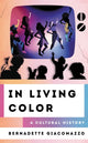 Book cover of: In Living Color. By: Bernadette Giacomazzo