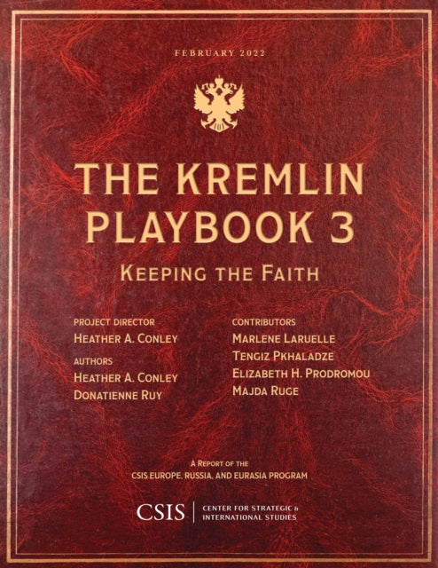 Book cover of: Kremlin Playbook 3. By: Heather A. Conley
