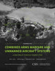 Book cover of: Combined Arms Warfare and Unmanned Aircraft Systems. By: Seth G. Jones