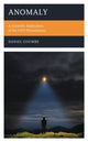 Book cover of: Anomaly. By: Daniel Coumbe
