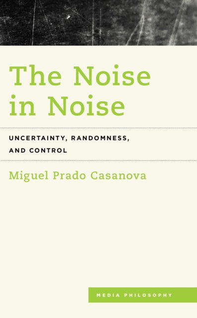 Book cover of: Noise in Noise. By: Miguel Prado Casanova