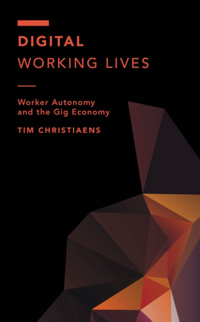 Book cover of: Digital Working Lives. By: Tim Christiaens