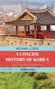 Book cover of: Concise History of Korea. By: Michael J. Seth