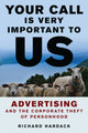 Book cover of: Your Call Is Very Important to Us. By: Richard Hardack