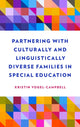 Book cover of: Partnering with Culturally and Linguistically Diverse Families in Special Education. By: Kristin Vogel-Campbell