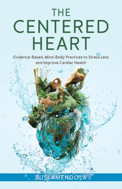 Book cover of: Centered Heart. By: Susi Amendola