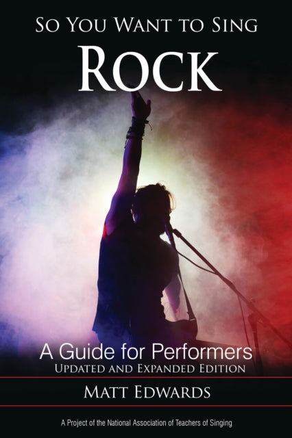 Book cover of: So You Want to Sing Rock. By: Matt Edwards