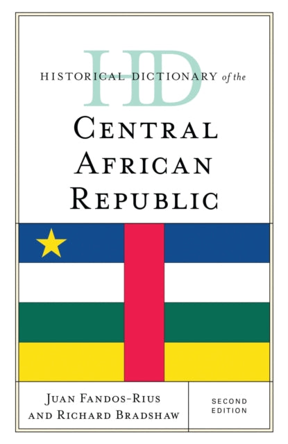 Book cover of: Historical Dictionary of the Central African Republic. By: Juan Fandos-Rius