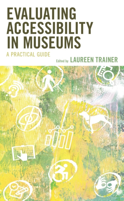 Book cover of: Evaluating Accessibility in Museums