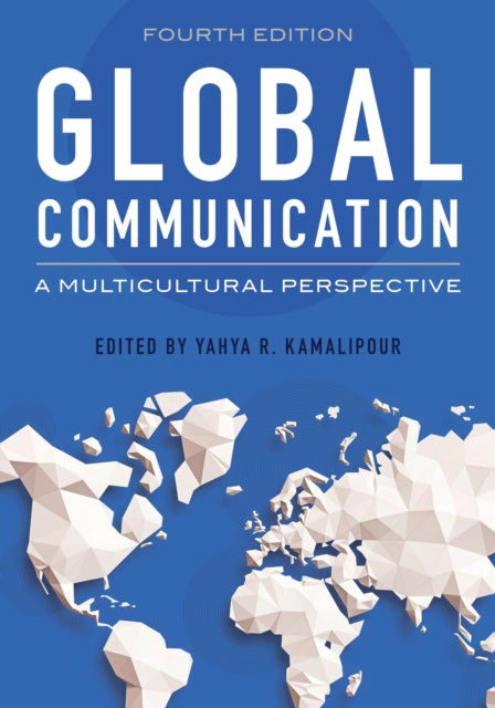 Book cover of: Global Communication. By: Yahya R. Kamalipour