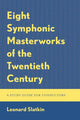 Book cover of: Eight Symphonic Masterworks of the Twentieth Century. By: Leonard Slatkin