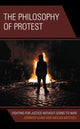 Book cover of: Philosophy of Protest. By: Mitchell KLING