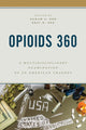 Book cover of: Opioids 360