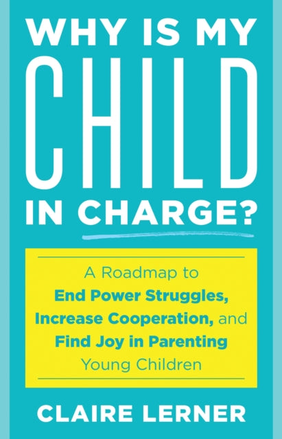 Book cover of: Why Is My Child in Charge?