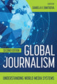 Book cover of: Global Journalism. By: Daniela V. Dimitrova