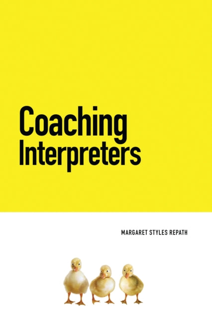 Book cover of: Coaching Interpreters. By: Margaret Styles Repath