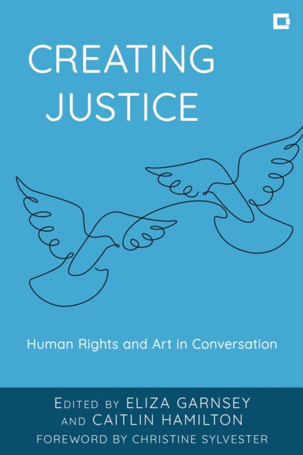 Book cover of: Creating Justice. By: Eliza Garnsey
