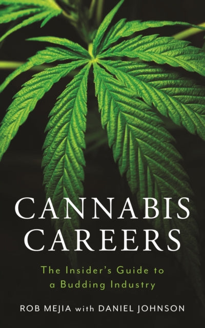 Book cover of: Cannabis Careers. By: Robert Joseph Mejia