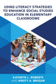Book cover of: Using Literacy Strategies to Enhance Social Studies Education in Elementary Classrooms