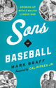 Book cover of: Sons of Baseball. By: Mark Braff