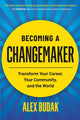 Book cover of: Becoming a Changemaker. By: Alex Budak