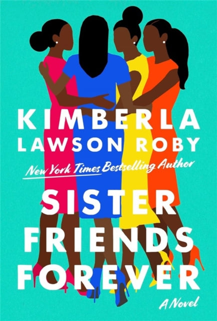 Book cover of: Sister Friends Forever. By: Kimberla Lawson Roby