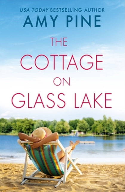 Book cover of: The Cottage on Glass Lake. By: Amy Pine