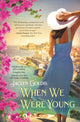 Book cover of: When We Were Young. By: Jaclyn Goldis