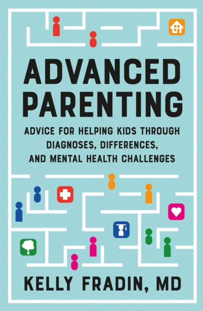 Book cover of: Advanced Parenting. By: Kelly Fradin