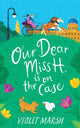 Book cover of: Our Dear Miss H. Is on the Case