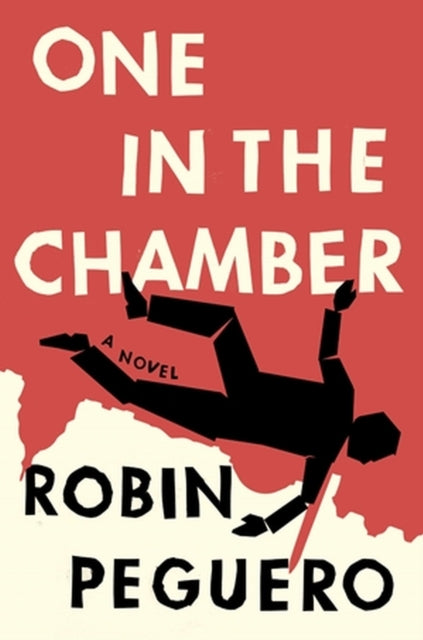Book cover of: One In The Chamber. By: Robin Peguero
