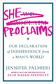 Book cover of: She Proclaims. By: Jennifer Palmieri