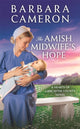 Book cover of: The Amish Midwife's Hope. By: Barbara Cameron