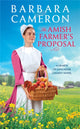 Book cover of: The Amish Farmer's Proposal. By: Barbara Cameron