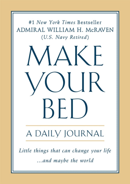 Book cover of: Make Your Bed: A Daily Journal. By: William H. McRaven