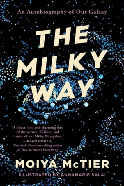Book cover of: The Milky Way. By: Moiya McTier
