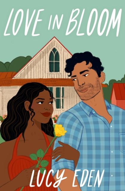 Book cover of: Love in Bloom. By: Lucy Eden