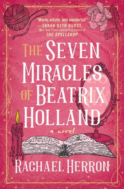 Book cover of: Seven Miracles of Beatrix Holland. By: Rachael Herron