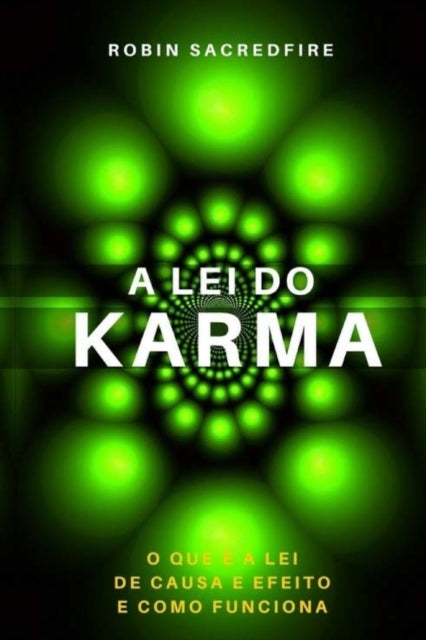 Book cover of: Lei do Karma. By: Robin Sacredfire