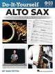 Book cover of: Do-It-Yourself Alto Sax. By: Sam Fettig