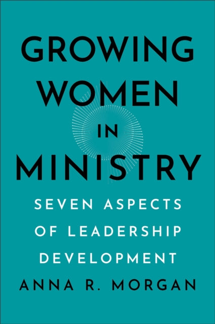 Book cover of: Growing Women in Ministry