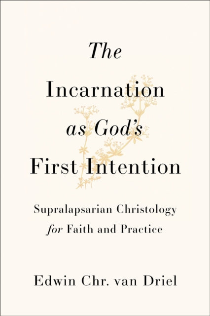 Book cover of: Incarnation as God's First Intention