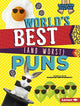 Book cover of: World's Best (and Worst) Puns. By: Georgia Beth