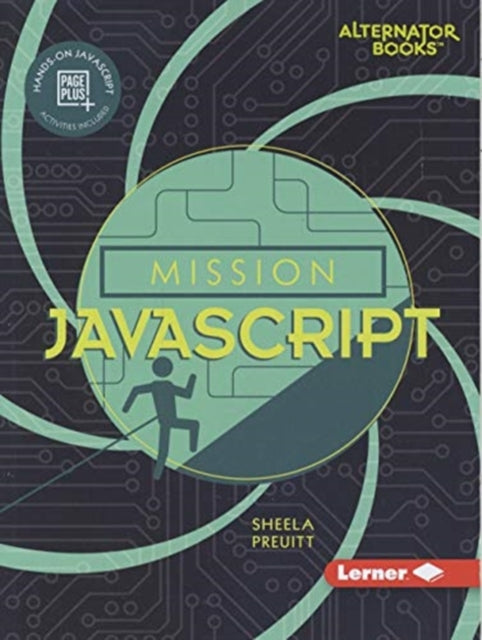 Book cover of: Mission JavaScript. By: Sheela Preuitt