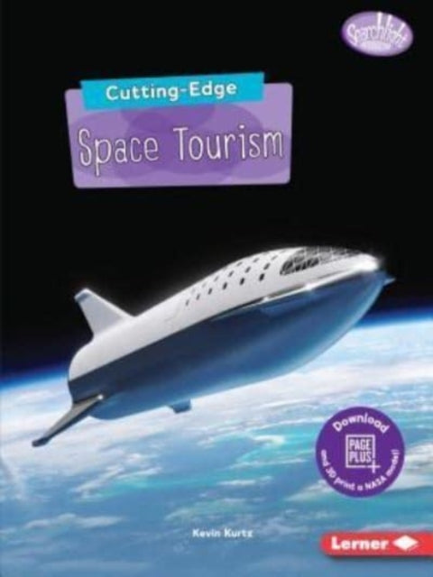 Book cover of: Cutting-Edge Space Tourism. By: Kevin Kurtz