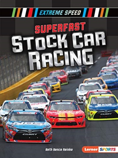 Book cover of: Superfast Stock Car Racing. By: Beth Bence Reinke