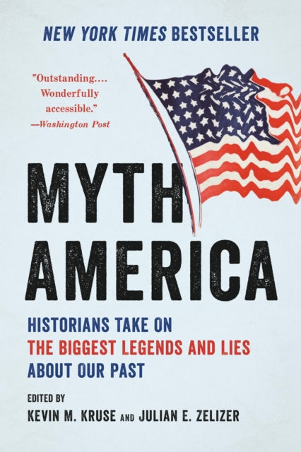 Book cover of: Myth America. By: Kevin M. Kruse