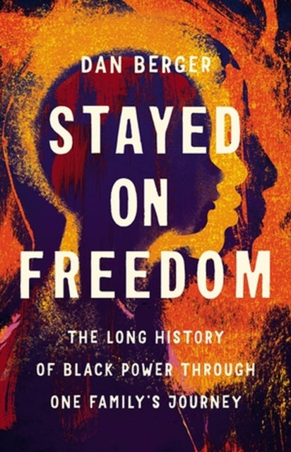 Book cover of: Stayed On Freedom. By: Dan Berger